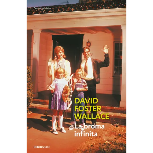 La Broma Infinita / Infinite Jest