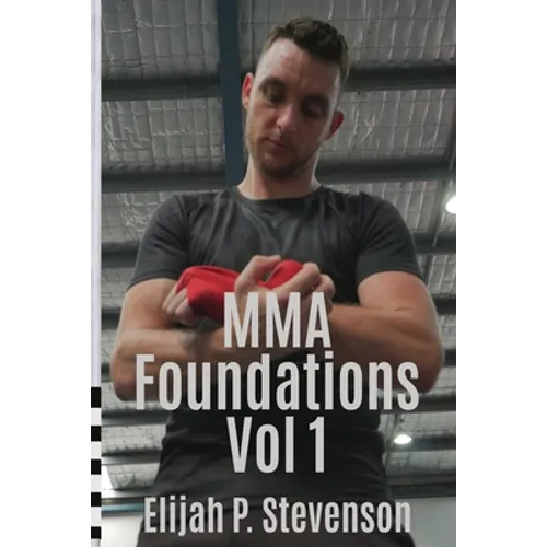 MMA Foundations: Volume 1