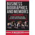 Business Biographies and Memoirs: 6 Manuscripts: Jeff Bezos, Elon Musk, Steve Jobs, Bill Gates, Jack Ma, Richard Branson