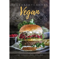 The Earthy Canvas Vegan Cookbook