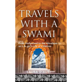 Travels With a Swami: From Hollywood to the Himalayas, an L.A. Girl's Trip of a Lifetime
