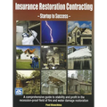 Insurance Restoration Contracting: Startup to Sucess