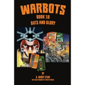 Warbots: #10 Guts and Glory