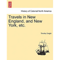 Travels in New England, and New York, etc.