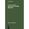 Die Politik des Rechts