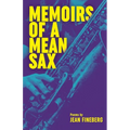 Memoirs of a Mean Sax