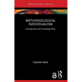 Methodological Individualism: Introduction and Founding Texts