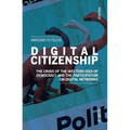 Digital Citizenship: The Crisis of the Western Idea of Democracy and the Participation on Digital Networks
