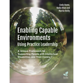 Enabling Capable Environments Using Practice Leadership: A Unique Framework for Supporting People with Intellectual Disabilities and Their Carers