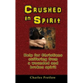 Crushed in Spirit