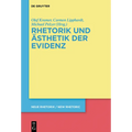 Rhetorik und Ästhetik der Evidenz
