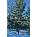 Just Try: find your heaven on earth