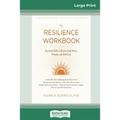 Resilience Workbook: Essential Skills to Recover from Stress, Trauma, and Adversity (16pt Large Print Edition)