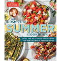 The Complete Summer Cookbook: Beat the Heat with 500 Recipes That Make the Most of Summer's Bounty