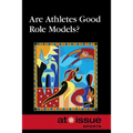Are Athletes Good Role Models?