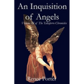 An Inquisition of Angels: Volume III of the Taliaferro Chronicles