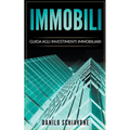 Immobili: Guida agli Investimenti Immobiliari
