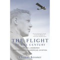 Flight of the Century: Charles Lindbergh & the Rise of American Aviation
