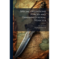 Special Operations Forces and Unmanned Aerial Vehicles