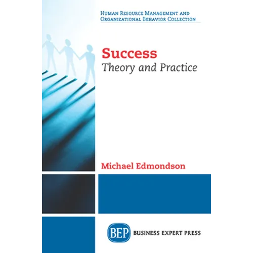 Success: Theory and Practice