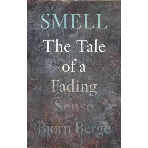 Smell: The Tale of a Fading Sense