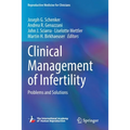 Clinical Management of Infertility: Problems and Solutions