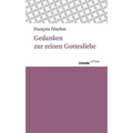 Gedanken Zur Reinen Gottesliebe
