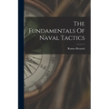 The Fundamentals Of Naval Tactics