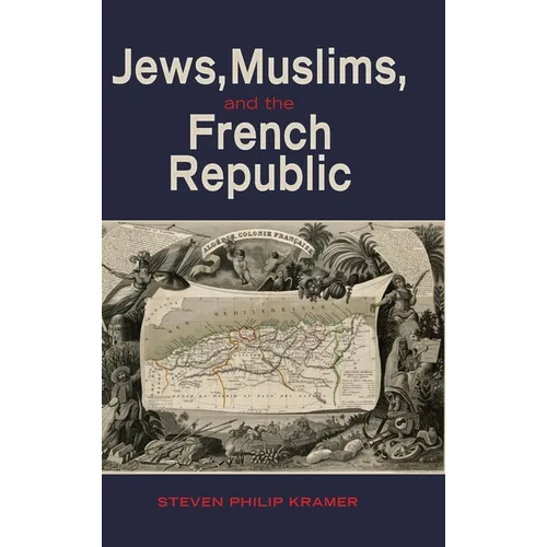 Jews, Muslims, and the French Republic