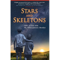 Stars and Skeletons: Tales of Life with My Schizophrenic Brother