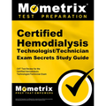 Certified Hemodialysis Technologist/Technician Exam Secrets Study Guide: Cht Test Review for the Certified Hemodialysis Technologist/Technician Exam
