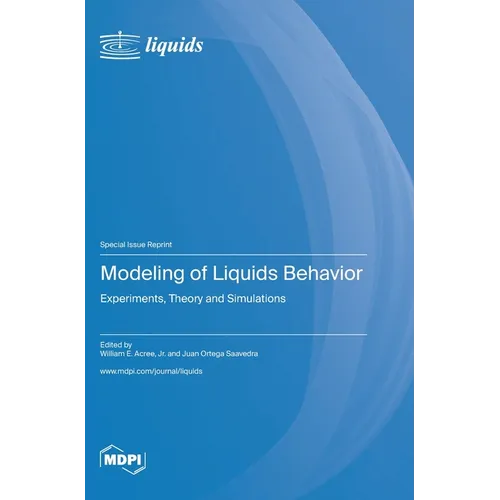 Modeling of Liquids Behavior: Experiments, Theory and Simulations