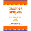 Crohn's Disease - Natural Help and Advice. Sheila Ber- Naturopathic Consultant.