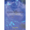 Science and the history and future of humanity: A perspective on civilisation from the 2nd Law of Thermodynamics