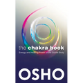 The Chakra Book: Energy and Healing Power of the Subtle Body