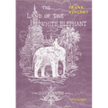 The Land of the White Elephant: Sights and scenes in South-Eastern Asia, a personal narrative of travel and adventure in farther India, embracing the