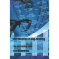 Introduction to Day-Trading: The 101 Trading Guide
