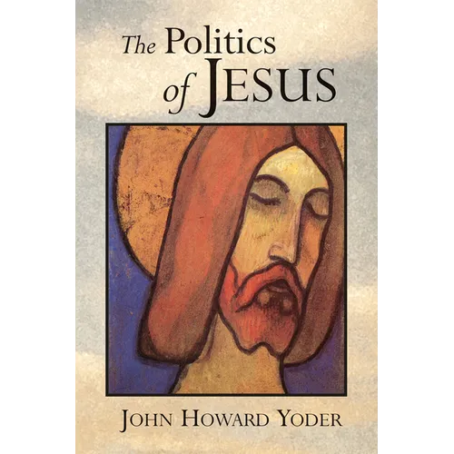 The Politics of Jesus: Vicit Agnus Noster