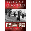 Cold Case Chronicles: Mysteries, Murders & the Missing