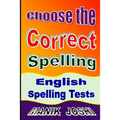 Choose the Correct Spelling: English Spelling Tests