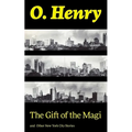The Gift of the Magi and Other New York City Stories