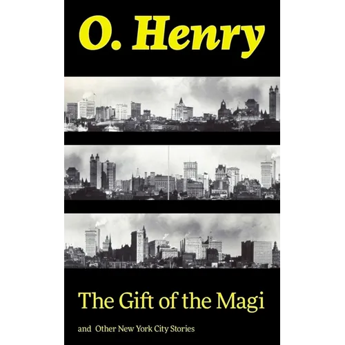 The Gift of the Magi and Other New York City Stories