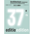 Architecture in the Netherlands: Yearbook 2023 / 2024