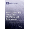 Novel Approaches in Landslide Monitoring and Data Analysis
