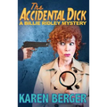 The Accidental Dick: A Billie Ridley Mystery