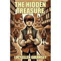 The Hidden Treasure: Or, Found at Last