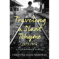 Traveling a Slant Rhyme: 1973-1974