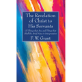 The Revelation of Christ to His Servants