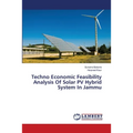 Techno Economic Feasibility Analysis Of Solar PV Hybrid System In Jammu