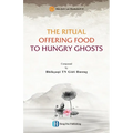 The Ritual Offering Food to Hungry Ghosts